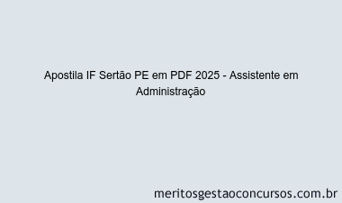 Apostila Concurso IF Sertão PE 2025 - Assistente em Administração