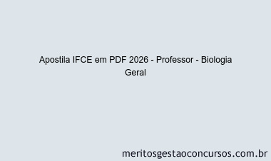 Apostila Concurso IFCE 2026 - Professor - Biologia Geral