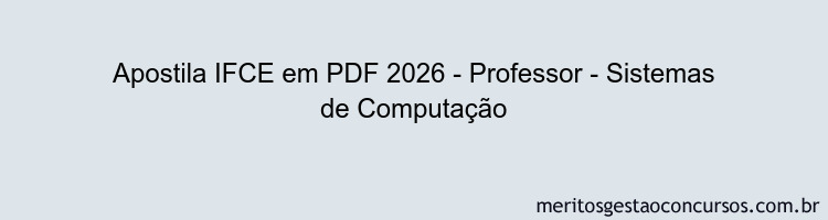 Apostila Concurso IFCE 2026 - Professor - Sistemas de Computação