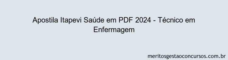 Apostila Concurso Itapevi Saúde 2024 PDF - Técnico em Enfermagem