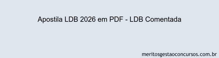 Apostila Concurso LDB 2026 - LDB Comentada