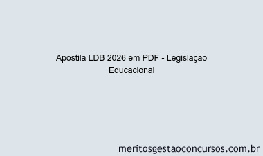 Apostila Concurso LDB 2026 - Legislação Educacional