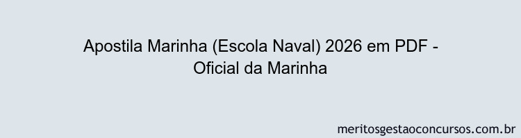 Apostila Concurso Marinha (Escola Naval) 2026 - Oficial da Marinha