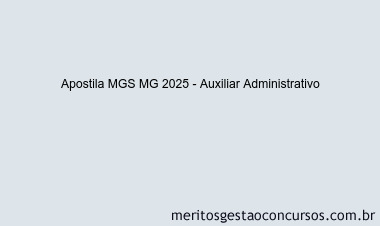 Apostila Concurso MGS MG 2025 - Auxiliar Administrativo