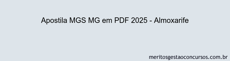 Apostila Concurso MGS MG 2025 - Almoxarife