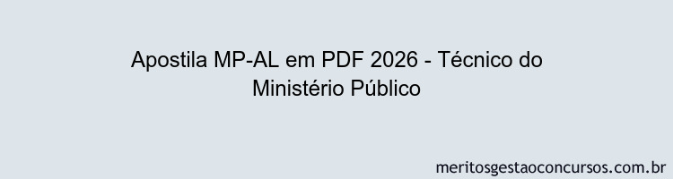 Apostila Concurso MP-AL 2026 - Técnico do Ministério Público