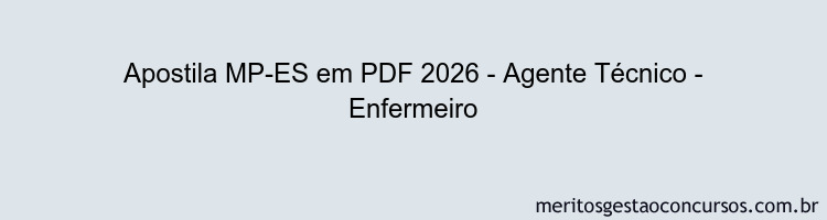Apostila Concurso MP-ES 2026 - Agente Técnico - Enfermeiro