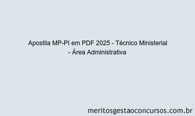 Apostila Concurso MP-PI 2025 - Técnico Ministerial - Área Administrativa