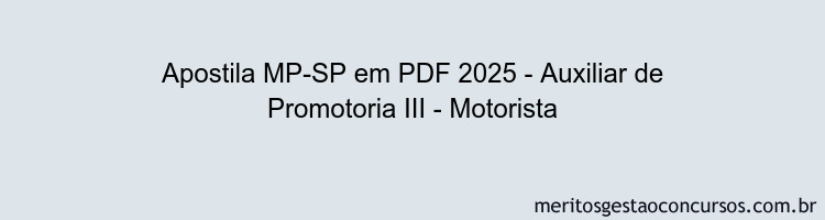 Apostila Concurso MP-SP 2025 - Auxiliar de Promotoria III - Motorista