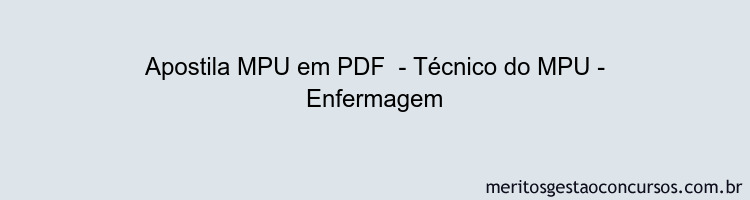 Apostila Concurso MPU - Técnico do MPU - Enfermagem