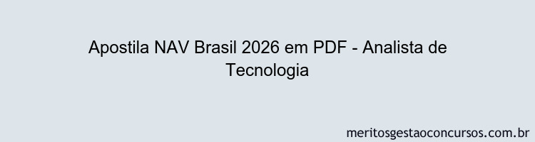 Apostila Concurso NAV Brasil 2026 - Analista de Tecnologia