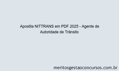 Apostila Concurso NITTRANS 2025 - Agente de Autoridade de Trânsito