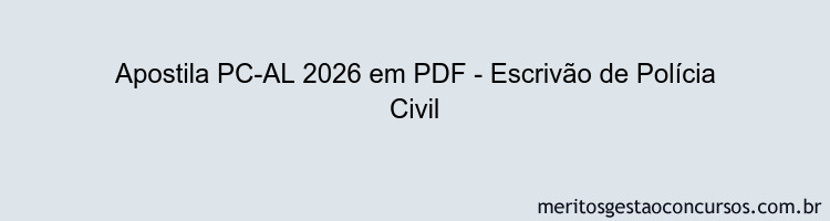 Apostila Concurso PC-AL 2026 - Escrivão de Polícia Civil