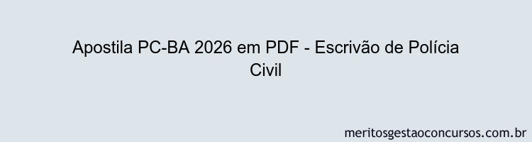 Apostila Concurso PC-BA 2026 - Escrivão de Polícia Civil
