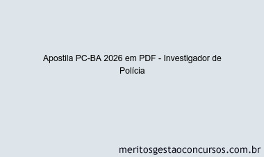 Apostila Concurso PC-BA 2026 - Investigador de Polícia