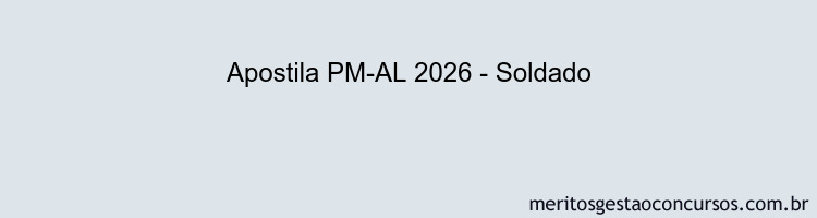 Apostila Concurso PM-AL 2026 - Soldado