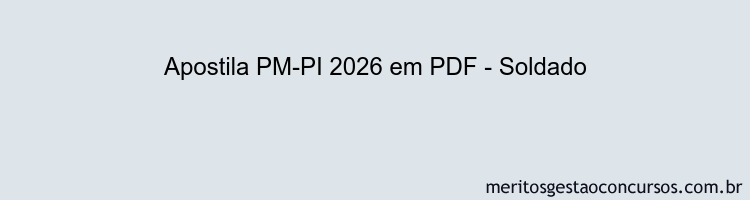 Apostila Concurso PM-PI 2026 - Soldado