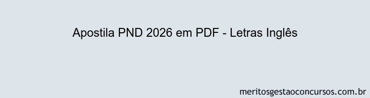 Apostila Concurso PND 2026 - Letras Inglês
