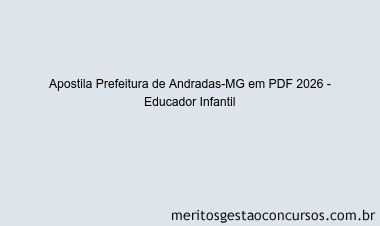 Apostila Concurso Prefeitura de Andradas-MG 2026 - Educador Infantil