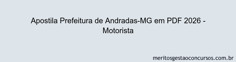 Apostila Concurso Prefeitura de Andradas-MG 2026 - Motorista
