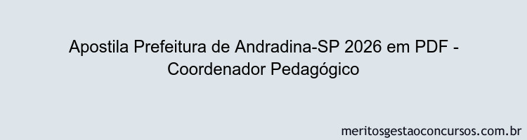 Apostila Concurso Prefeitura de Andradina-SP 2026 - Coordenador Pedagógico