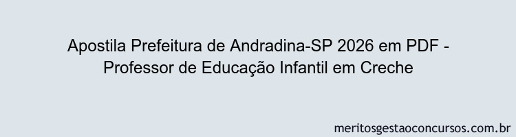 Apostila Concurso Prefeitura de Andradina-SP 2026 - Professor de Educação Infantil em Creche
