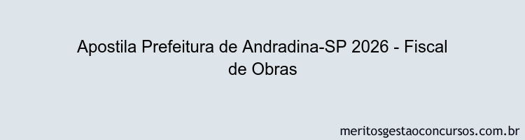Apostila Concurso Prefeitura de Andradina-SP 2026 - Fiscal de Obras