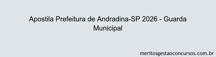 Apostila Concurso Prefeitura de Andradina-SP 2026 - Guarda Municipal