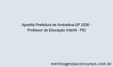 Apostila Concurso Prefeitura de Andradina-SP 2026 - Professor de Educação Infantil - PEI
