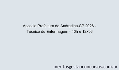 Apostila Concurso Prefeitura de Andradina-SP 2026 - Técnico de Enfermagem - 40h e 12x36