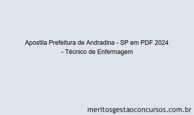 Apostila Concurso Prefeitura de Andradina - SP 2024 PDF - Técnico de Enfermagem