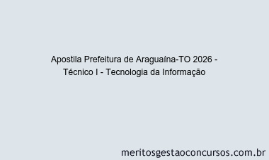 Apostila Concurso Prefeitura de Araguaína-TO 2026 - Técnico I - Tecnologia da Informação