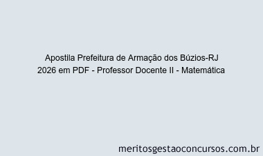 Apostila Concurso Prefeitura de Armação dos Búzios-RJ 2026 - Professor Docente II - Matemática