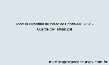 Apostila Concurso Prefeitura de Barão de Cocais-MG 2026 - Guarda Civil Municipal