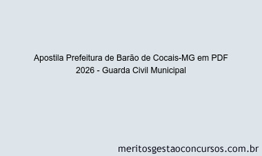 Apostila Concurso Prefeitura de Barão de Cocais-MG 2026 - Guarda Civil Municipal