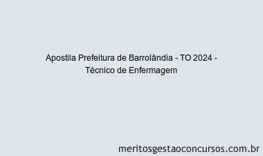 Apostila Concurso Prefeitura de Barrolândia - TO 2024 Impressa - Técnico de Enfermagem