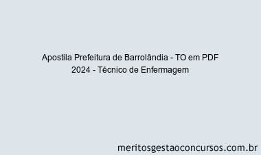 Apostila Concurso Prefeitura de Barrolândia - TO 2024 PDF - Técnico de Enfermagem