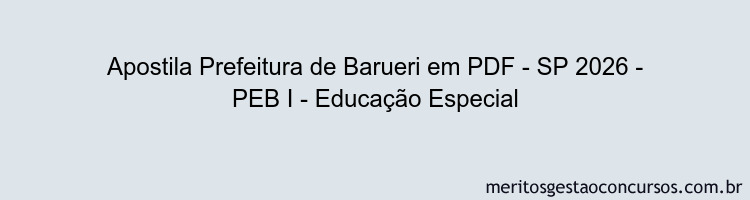 Apostila Concurso Prefeitura de Barueri - SP 2026 - PEB I - Educação Especial