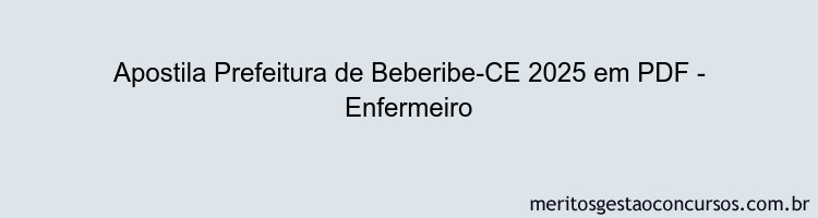 Apostila Concurso Prefeitura de Beberibe-CE 2025 - Enfermeiro