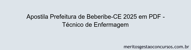 Apostila Concurso Prefeitura de Beberibe-CE 2025 - Técnico de Enfermagem