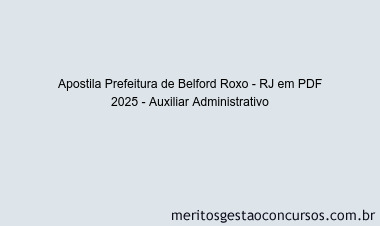 Apostila Concurso Prefeitura de Belford Roxo - RJ 2025 - Auxiliar Administrativo