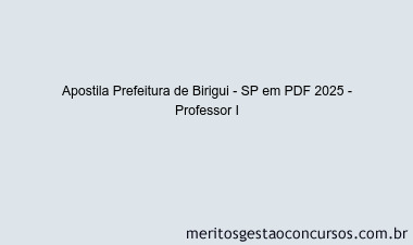 Apostila Concurso Prefeitura de Birigui - SP 2025 - Professor I