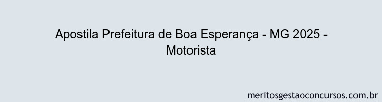Apostila Concurso Prefeitura de Boa Esperança - MG 2025 - Motorista