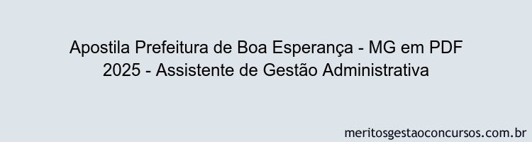 Apostila Concurso Prefeitura de Boa Esperança - MG 2025 - Assistente de Gestão Administrativa