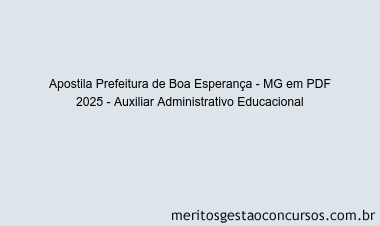 Apostila Concurso Prefeitura de Boa Esperança - MG 2025 - Auxiliar Administrativo Educacional