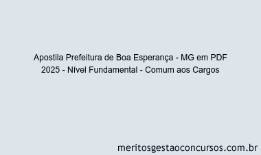 Apostila Concurso Prefeitura de Boa Esperança - MG 2025 - Nível Fundamental - Comum aos Cargos
