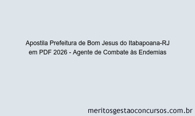 Apostila Concurso Prefeitura de Bom Jesus do Itabapoana-RJ 2026 - Agente de Combate às Endemias