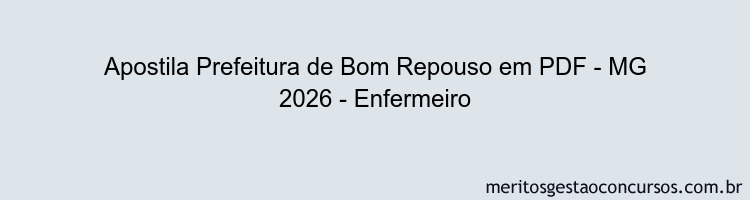Apostila Concurso Prefeitura de Bom Repouso - MG 2026 - Enfermeiro