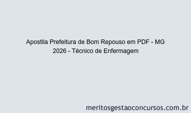 Apostila Concurso Prefeitura de Bom Repouso - MG 2026 - Técnico de Enfermagem