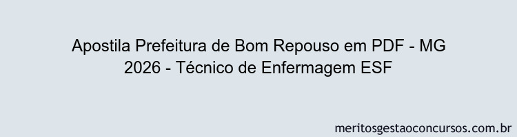Apostila Concurso Prefeitura de Bom Repouso - MG 2026 - Técnico de Enfermagem ESF